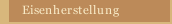 Eisenherstellung